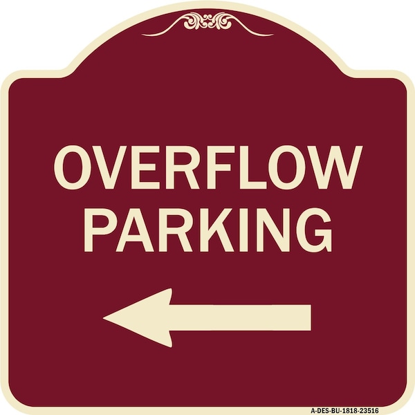Signmission Overflow Parking with Left Arrow Heavy-Gauge Aluminum Architectural Sign, 18" x 18", BU-1818-23516 A-DES-BU-1818-23516 - main